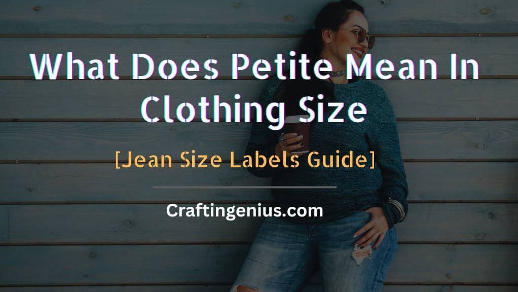What Does Petite Mean In Clothing Size