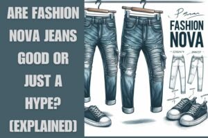 Are-Fashion-Nova-Jeans-Good-or-just-a-hype-explained
